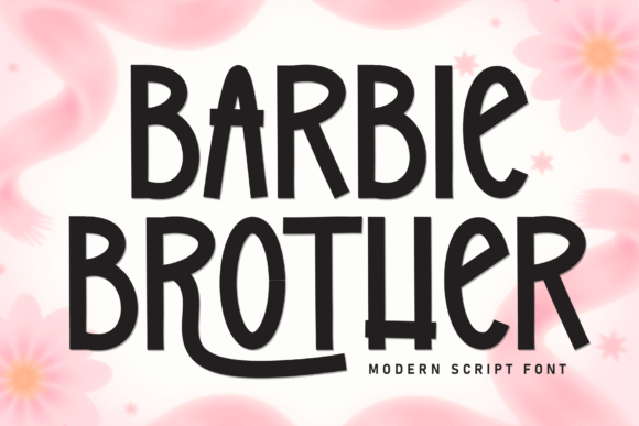 Barbie Brother: The Sweet Display Font for Scroll-Stopping Campaigns