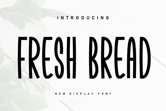 Fresh Bread: The Handwritten Display Font for Scroll-Stopping Campaigns