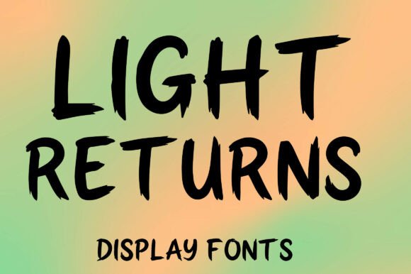 Light Returns: A Rebellious Typeface for Bold Editorial Design